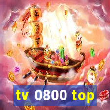 tv 0800 top